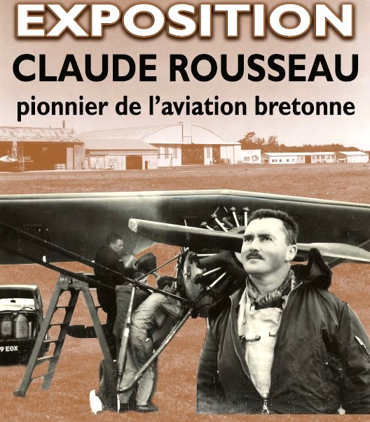 Claude Rousseau, Pionnier de l'Aviation Bretonne, Exposition à Saint ...