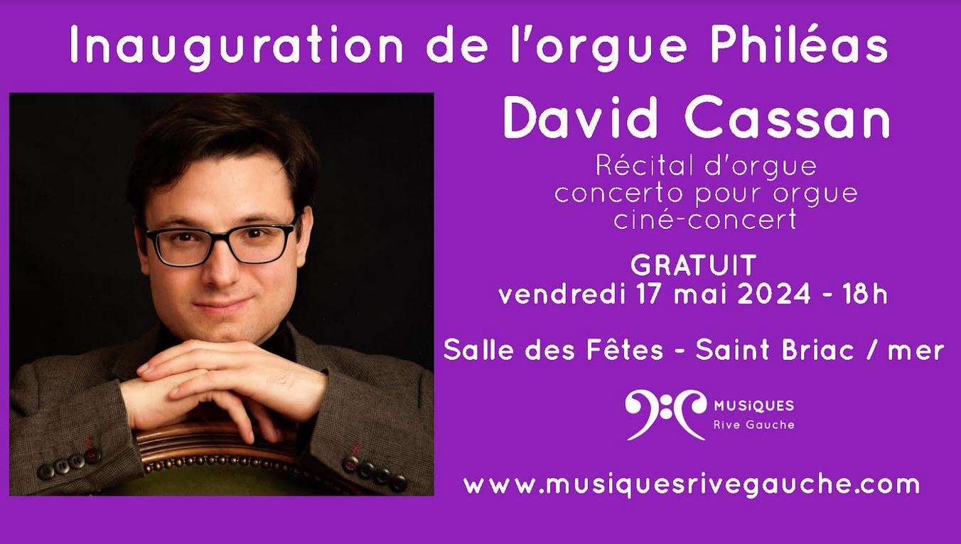 Inauguration de l’orgue Philéas de Saint Briac, Concert de David Cassan